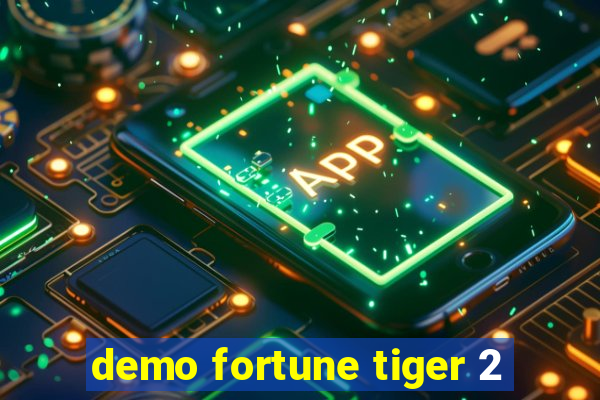 demo fortune tiger 2